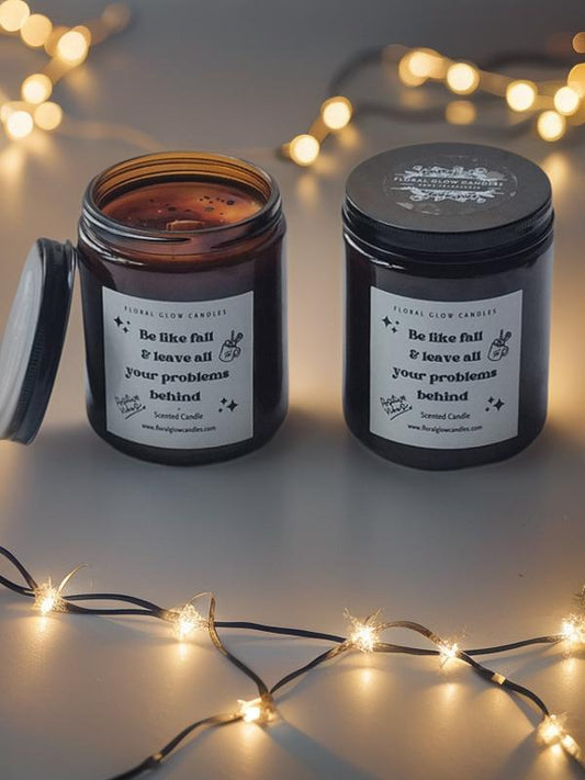 250ml Apothecary Candle with the gorgeous quote 'Be like fall and leave all your problems behind '